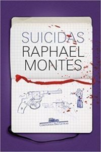 Suicidas, Raphael Montes