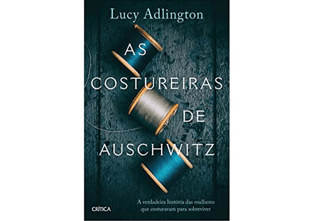 Capa do livro As costureiras de Auschwitz