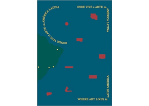 Capa do livro Onde Vive a Arte na América Latina