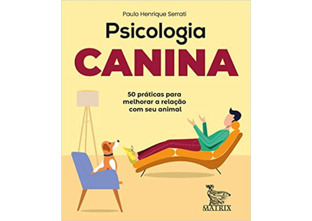 Capa do livro Psicologia Canina - 50 práticas para melhorar a relação com seu animal 