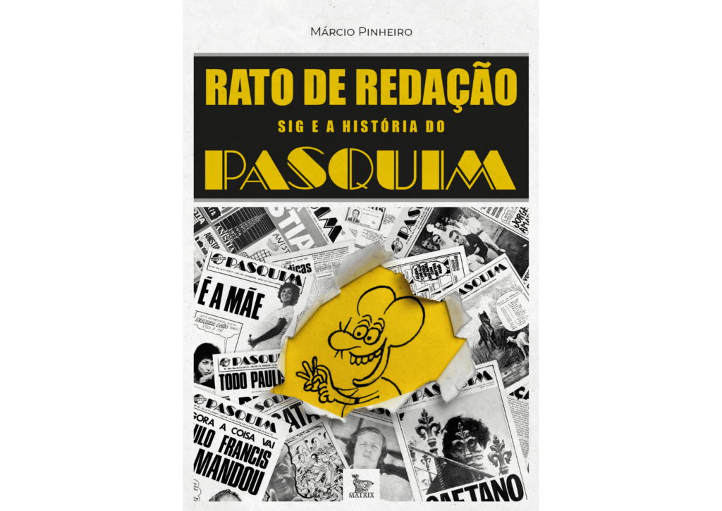 Capa do livro Rato de Redação - Sig e a História do Pasquim