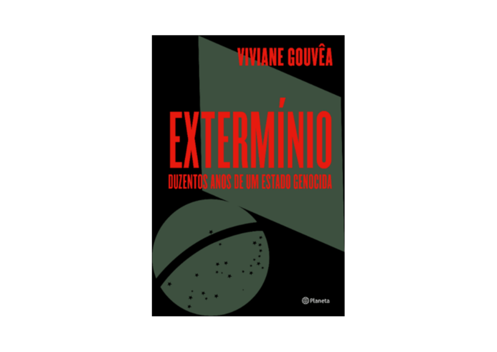Capa do livro Extermínio: duzentos anos de um estado genocida