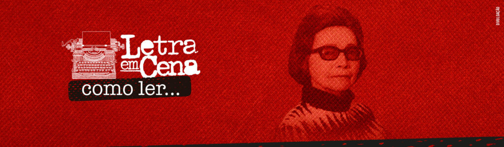 Letra em Cena - Como ler Henriqueta Lisboa
