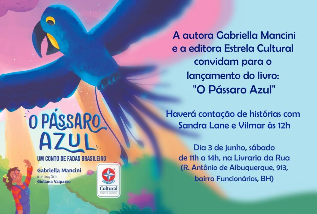 O Pássaro Azul, da escritora e roteirista Gabriella Mancini, é uma publicação da Editora Estrela Cultural.