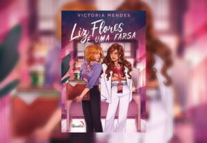 Capa do livro Liz Flores é uma farsa