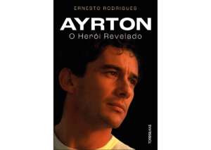 Capa do livro Ayrton o herói revelado