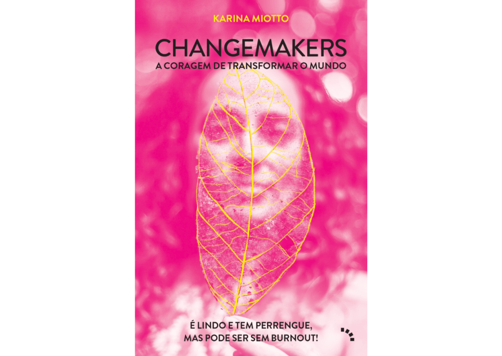 Capa do livro CHANGEMAKERS: A coragem de transformar o mundo