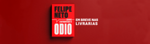 Felipe Neto lançará livro: Como enfrentar o ódio será lançado ainda este ano