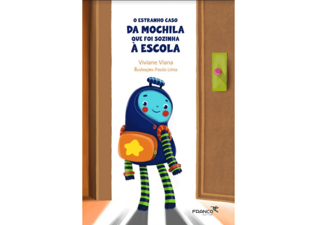 Capa do livro O estranho caso da mochila que foi sozinha à escola, lançamento de Viviane Viana.