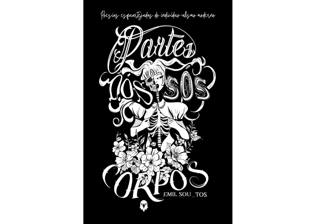 Capa do livro Partes nós sós corpoS, lançamento de Emil Sou_toS, pseudônimo do mineiro Emilio de Souza Santos.
