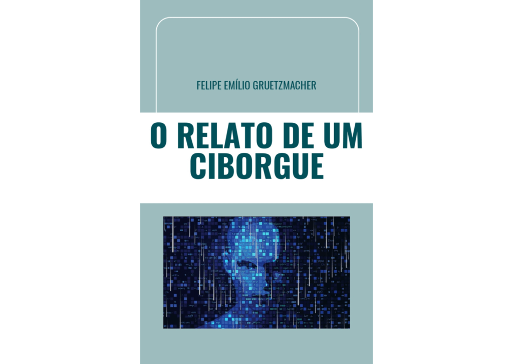 Capa do livro O Relato de um Ciborgue