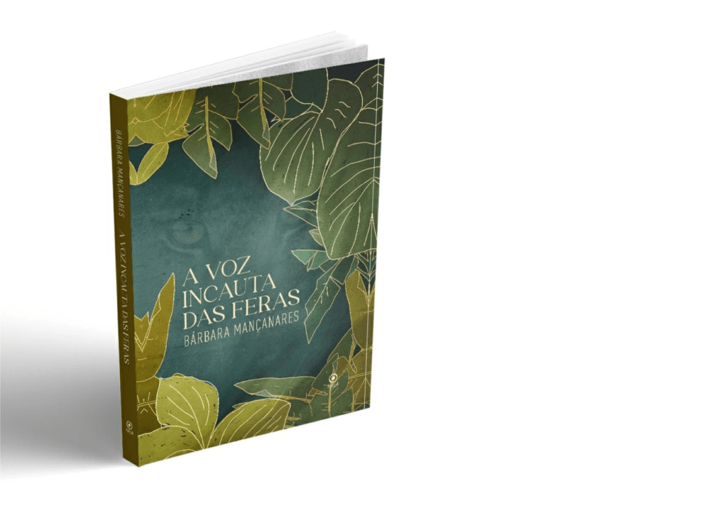 Capa do livro A voz incauta das feras.