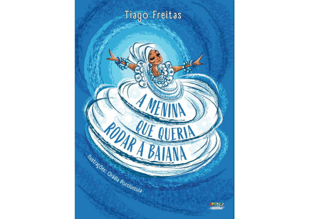 Capa do livro A menina que queria rodar a baiana